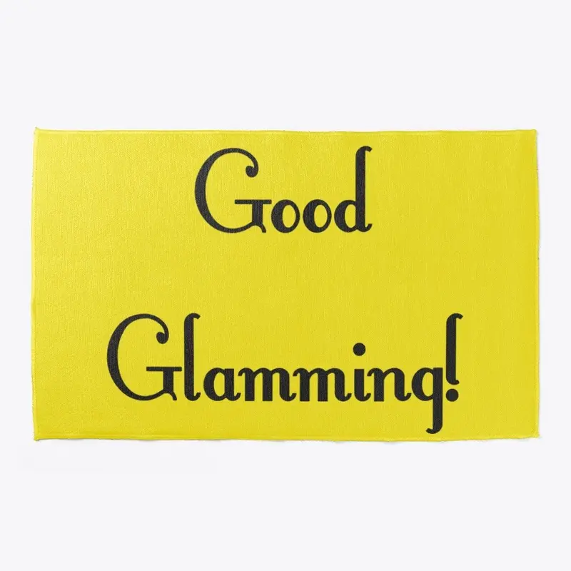 Good Glamming! merch