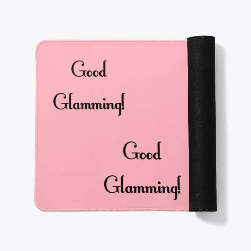 Good Glamming! merch